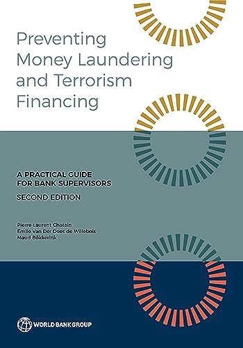 Preventing Money Laundering and Terrorist Financing: A Practical Guide for Bank Supervisors von World Bank Publications