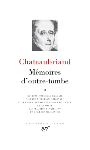 Chateaubriand : Mémoires d'outre-tombe, tome 2 von GALLIMARD