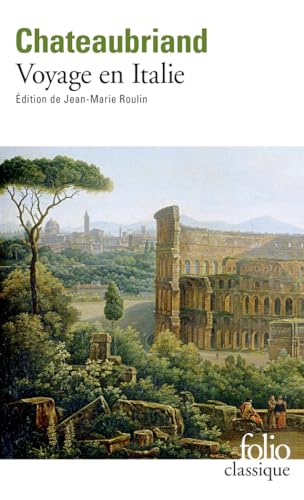 Voyage en Italie: Suivi de Lettre sur l'art du dessin dans les paysages et d'un choix de textes sur Rome, Naples et Venise von FOLIO