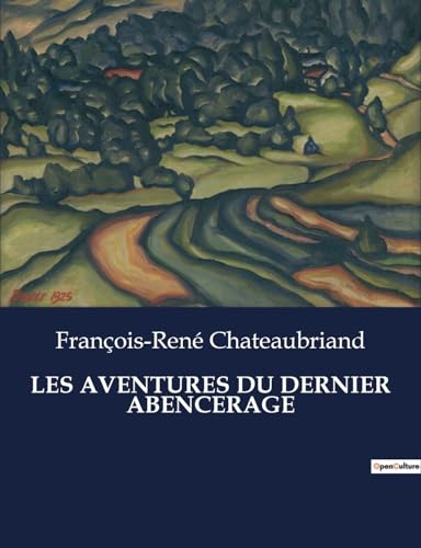 LES AVENTURES DU DERNIER ABENCERAGE: . von Culturea