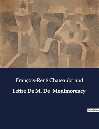 Lettre De M. De Montmorency: . von Culturea