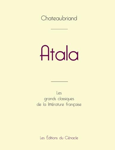 Atala de Chateaubriand (édition grand format) von Les éditions du Cénacle