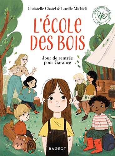 L'ECOLE DES BOIS - Jour de rentrée pour Garance: Tome 1, Jour de rentrée pour Garance von RAGEOT