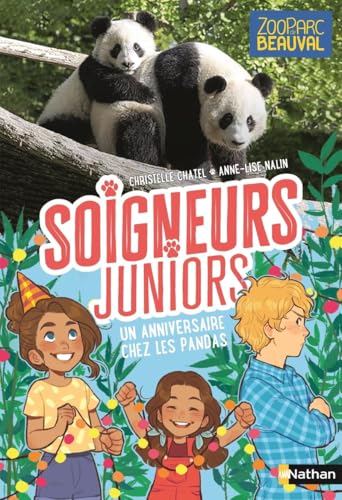 Soigneurs juniors - tome 1 Un anniversaire chez les pandas (1)