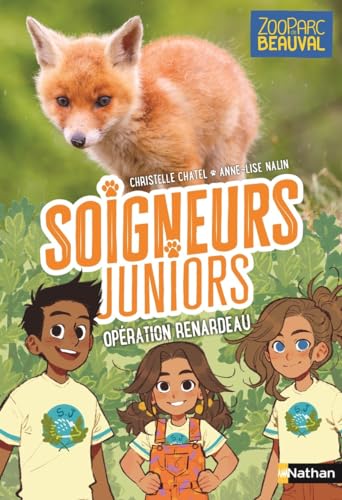 Soigneurs juniors - tome 14 Opération renardeau von NATHAN