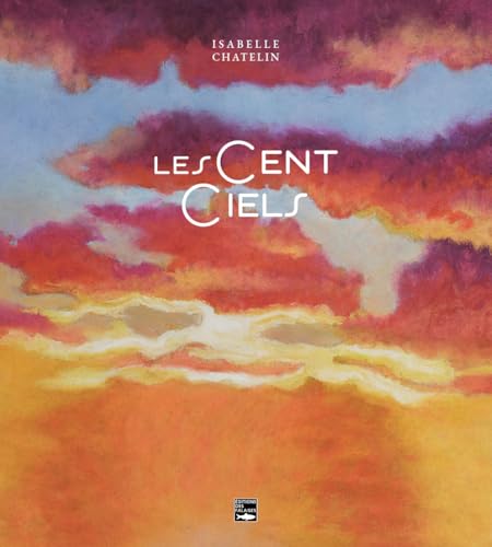 Les cent ciels von DES FALAISES