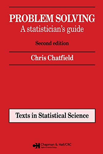 Problem Solving: A statistician's guide, Second edition (Chapman & Hall Texts in Statistical Science) von CRC Press