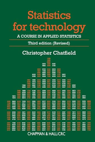 Statistics for Technology (Third Edition (Revised)): A Course in Applied Statistics: A Course in Applied Statistics, Third Edition (Science Paperbacks, 114, Band 3)