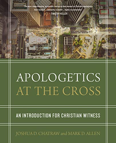 Apologetics at the Cross: An Introduction for Christian Witness von HarperCollins