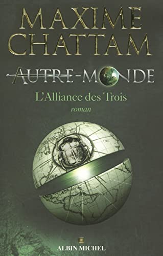 Autre-Monde - Tome 1: L'alliance des Trois (Romans, Nouvelles, Recits (Domaine Francais)) von ALBIN MICHEL
