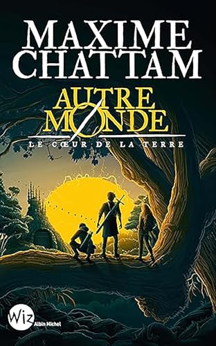 Autre-monde T3 Le Coeur de la Terre (Wiz)(Ed.2024) von ALBIN MICHEL