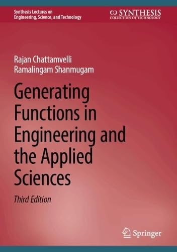 Generating Functions in Engineering and the Applied Sciences (Synthesis Lectures on Engineering, Science, and Technology) von Springer