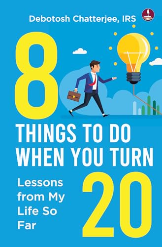 8 Things To Do When You Turn 20: Lessons from My Life So Far von Srishti Publishers & Distributors
