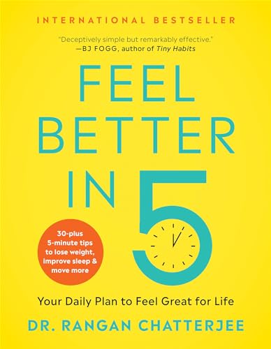 Feel Better in 5: Your Daily Plan to Feel Great for Life von Benbella Books
