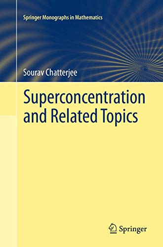 Superconcentration and Related Topics (Springer Monographs in Mathematics) von Springer