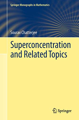 Superconcentration and Related Topics (Springer Monographs in Mathematics) von Springer