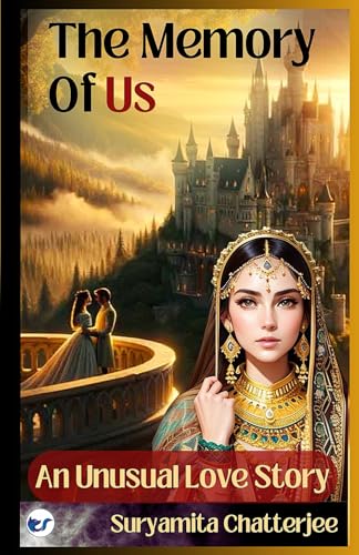 The Memory Of Us: An Unusual Love Story von Clever Fox Publishing