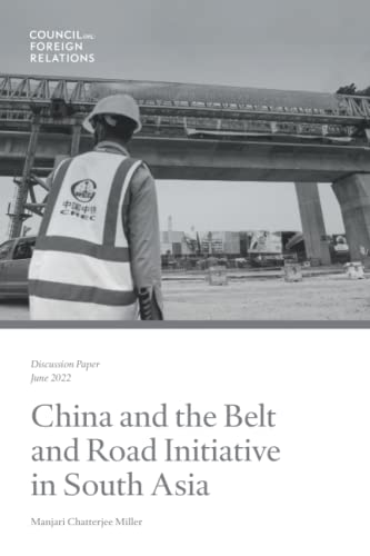 China and the Belt and Road Initiative in South Asia von Council on Foreign Relations