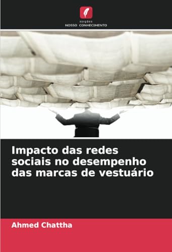 Impacto das redes sociais no desempenho das marcas de vestuário von Edições Nosso Conhecimento