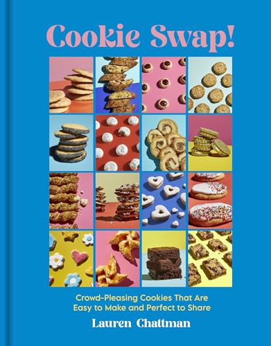 Cookie Swap!: Crowd-Pleasing Cookies That Are Easy to Make and Perfect to Share von Workman Publishing