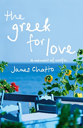 The Greek For Love: Life, Love and Loss in Corfu von John Murray