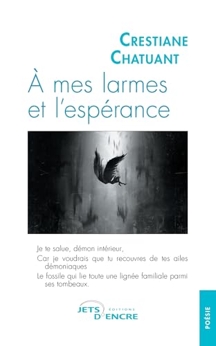 À mes larmes et l'espérance von Jets d'Encre