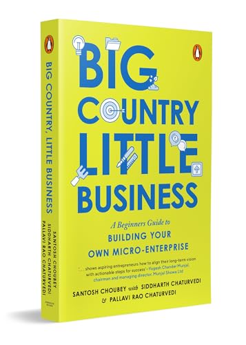 Big Country, Little Business: A beginner’s guide to building your own micro-enterprise Big Country, Little Business: A beginner’s guide to building your own micro-enterprise von Penguin Random House India Pvt. Ltd