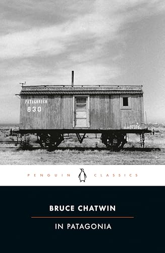 In Patagonia: Introduction by Nicholas Shakespeare (Penguin Classics)