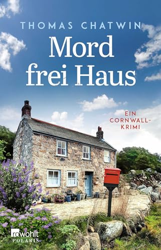 Mord frei Haus: Ein Cornwall-Krimi