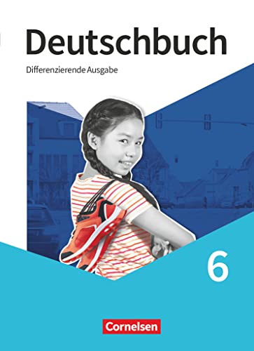 Deutschbuch - Sprach- und Lesebuch - Differenzierende Ausgabe 2020 - 6. Schuljahr: Schulbuch (Deutschbuch, Differenzierende Ausgabe 2020, 6. Schuljahr) Deutschbuch - Sprach- und Lesebuch - Differenzierende Ausgabe 2020 - 6. Schuljahr: Schulbuch (Deutschbuch, Differenzierende Ausgabe 2020, 6. Schuljahr)
