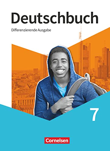 Deutschbuch - Sprach- und Lesebuch - Differenzierende Ausgabe 2020 - 7. Schuljahr: Schulbuch (Deutschbuch, Differenzierende Ausgabe 2020, 7. Schuljahr) von Cornelsen Verlag GmbH