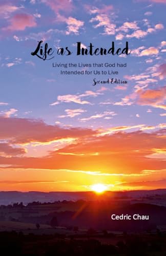 Life as Intended (Second Edition): Living the Lives that God had Intended for Us to Live von Lulu.com