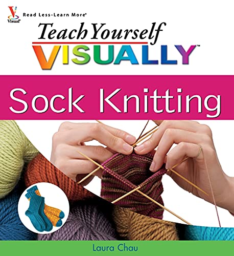 Teach Yourself Visually Sock Knitting von Visual