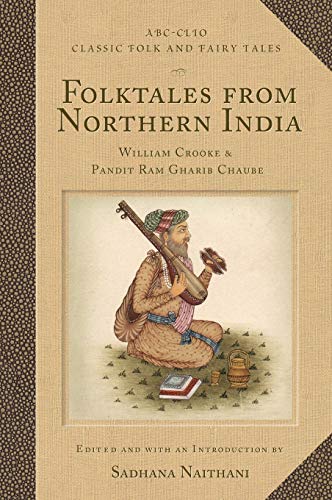 Folktales from Northern India (Classic Folk and Fairy Tales)