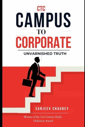 CTC : Campus To Corporate: Unvarnished Truth von BookLeaf Publishing