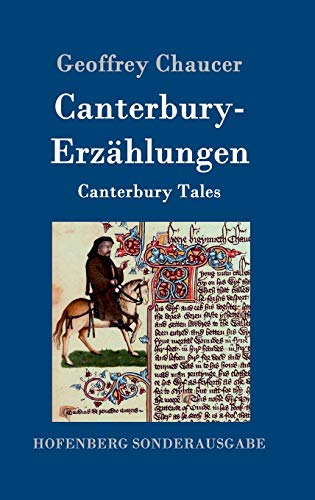 Canterbury-Erzählungen: Canterbury Tales Canterbury-Erzählungen: Canterbury Tales von Hofenberg