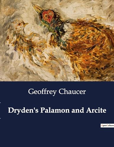 Dryden's Palamon and Arcite von Culturea