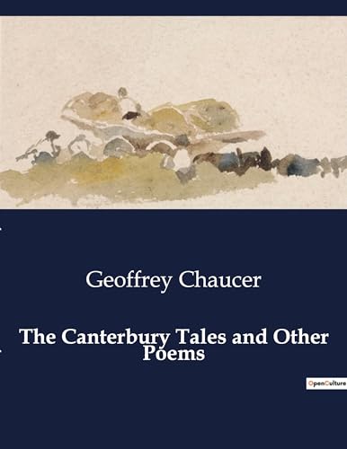 The Canterbury Tales and Other Poems von Culturea