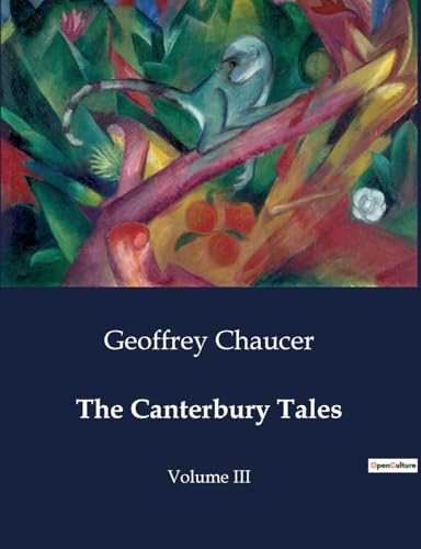 The Canterbury Tales: Volume III von Culturea