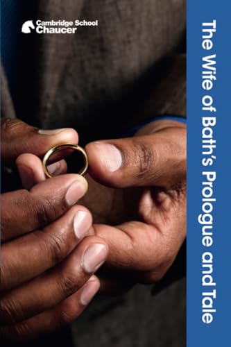The Wife of Bath's Prologue and Tale (Cambridge School Chaucer)