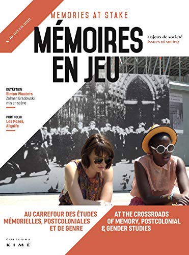 Mémoires en jeu n°10: Aux croisements des études mémorielles, postcoloniales et de genre