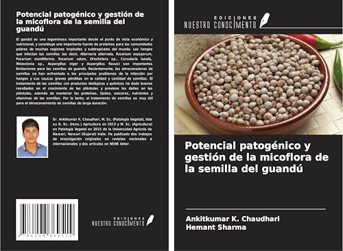 Potencial patogénico y gestión de la micoflora de la semilla del guandú von Ediciones Nuestro Conocimiento