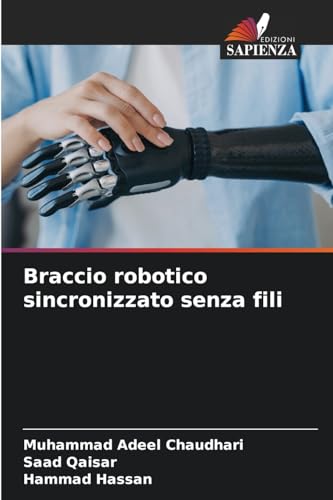 Braccio robotico sincronizzato senza fili: DE von Edizioni Sapienza