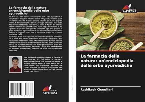 La farmacia della natura: un'enciclopedia delle erbe ayurvediche von Edizioni Sapienza