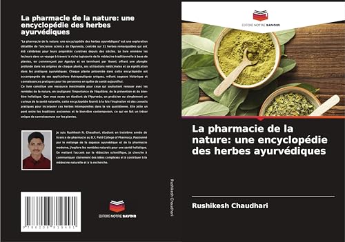 La pharmacie de la nature: une encyclopédie des herbes ayurvédiques von Editions Notre Savoir