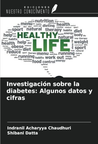 Investigación sobre la diabetes: Algunos datos y cifras von Ediciones Nuestro Conocimiento