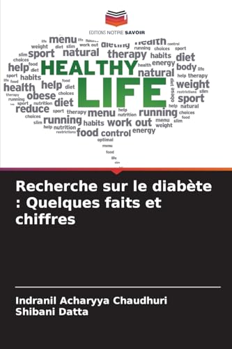 Recherche sur le diabète : Quelques faits et chiffres: DE von Editions Notre Savoir