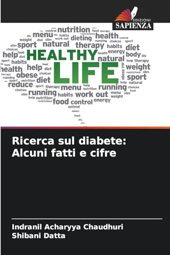 Ricerca sul diabete: Alcuni fatti e cifre: DE von Edizioni Sapienza