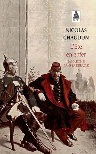 L'ete en enfer: Napoleon III dans la debacle von Actes Sud