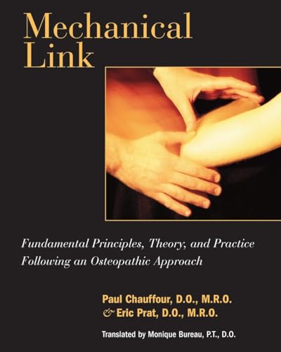 Mechanical Link: Fundamental Principles, Theory, and Practice Following an Osteopathic Approach von North Atlantic Books